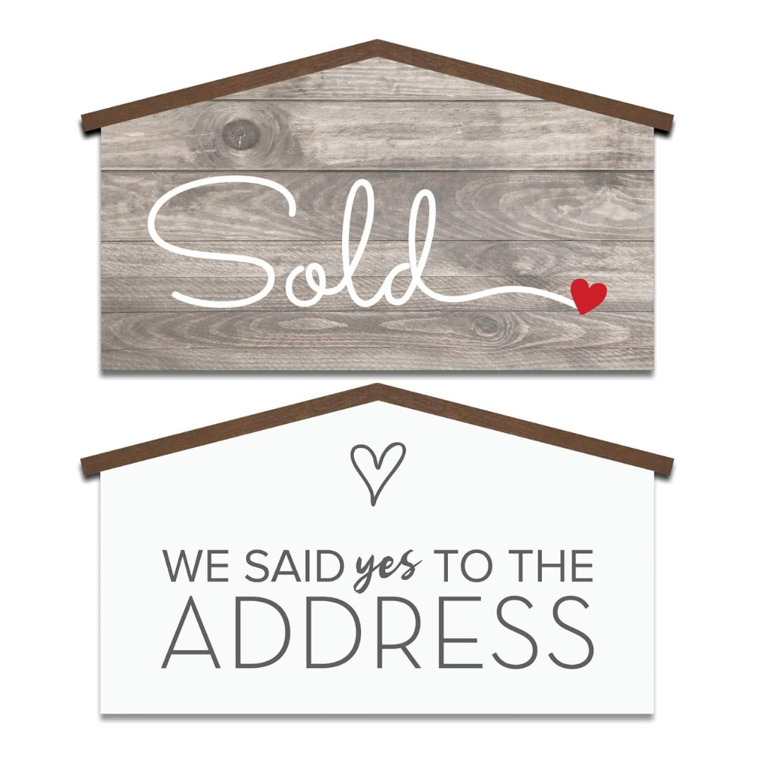17 inch house-shaped double-sided rustic wood-style prop sign showing Sold and We Said Yes to the Address