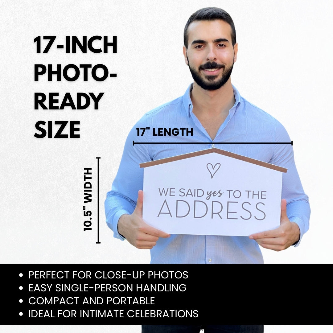 17 inch photo-ready size We Said Yes to the Address rustic wood-style prop sign - compact and portable for closing photos